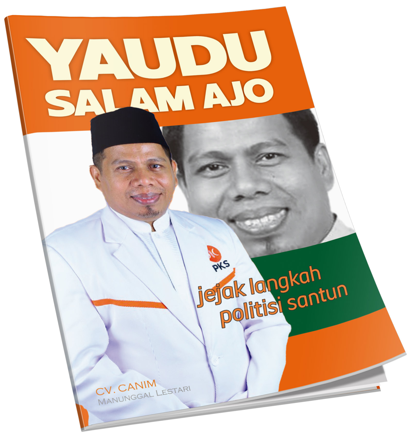 YAUDU SALAM AJO Jejak Langkah Politisi Santun